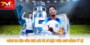 Cách ra Kèo Của Nhà Cái