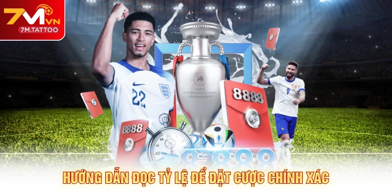 Hướng dẫn đọc tỷ lệ để đặt cược chính xác