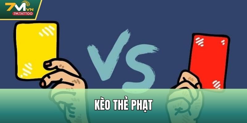 Kèo thẻ phạt