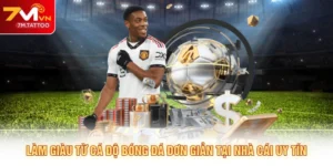 Làm Giàu Từ Cá Độ Bóng Đá